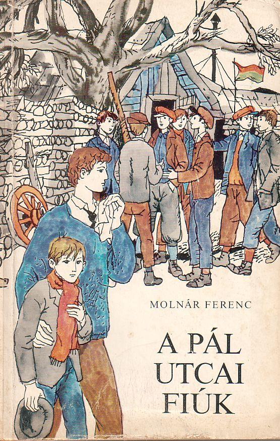 Molnár Ferenc: A Pál utcai fiúk (olvasónapló)